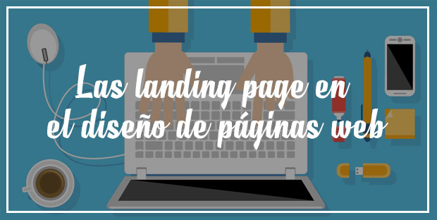 Las landing page en el diseño de páginas web